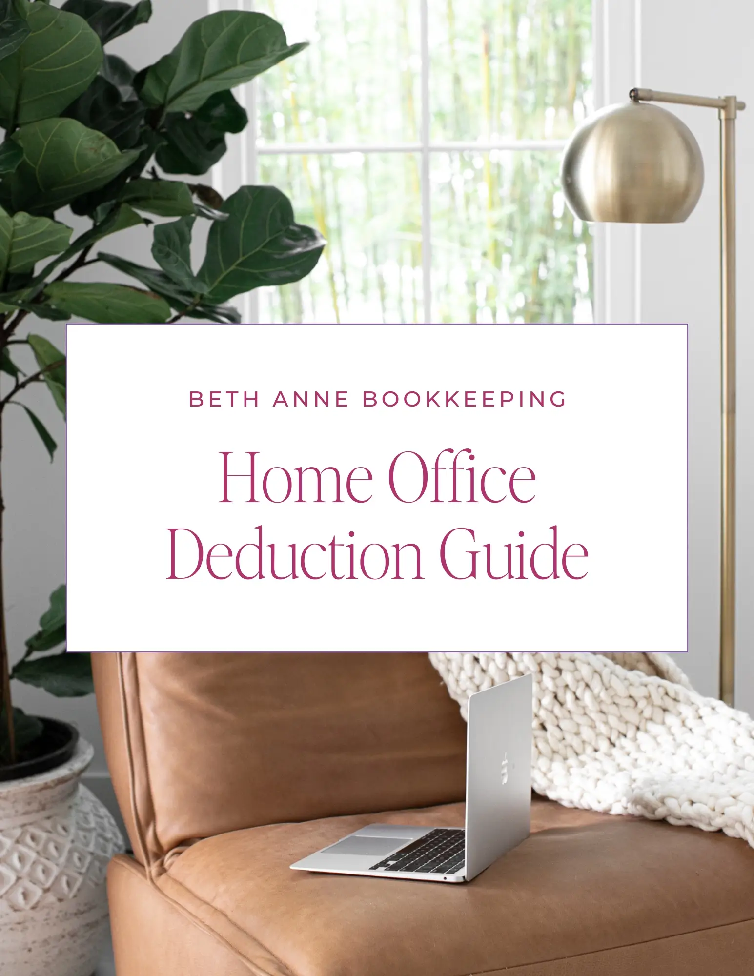 Home Office Deduction Guide - Beth Anne Bookkeeping